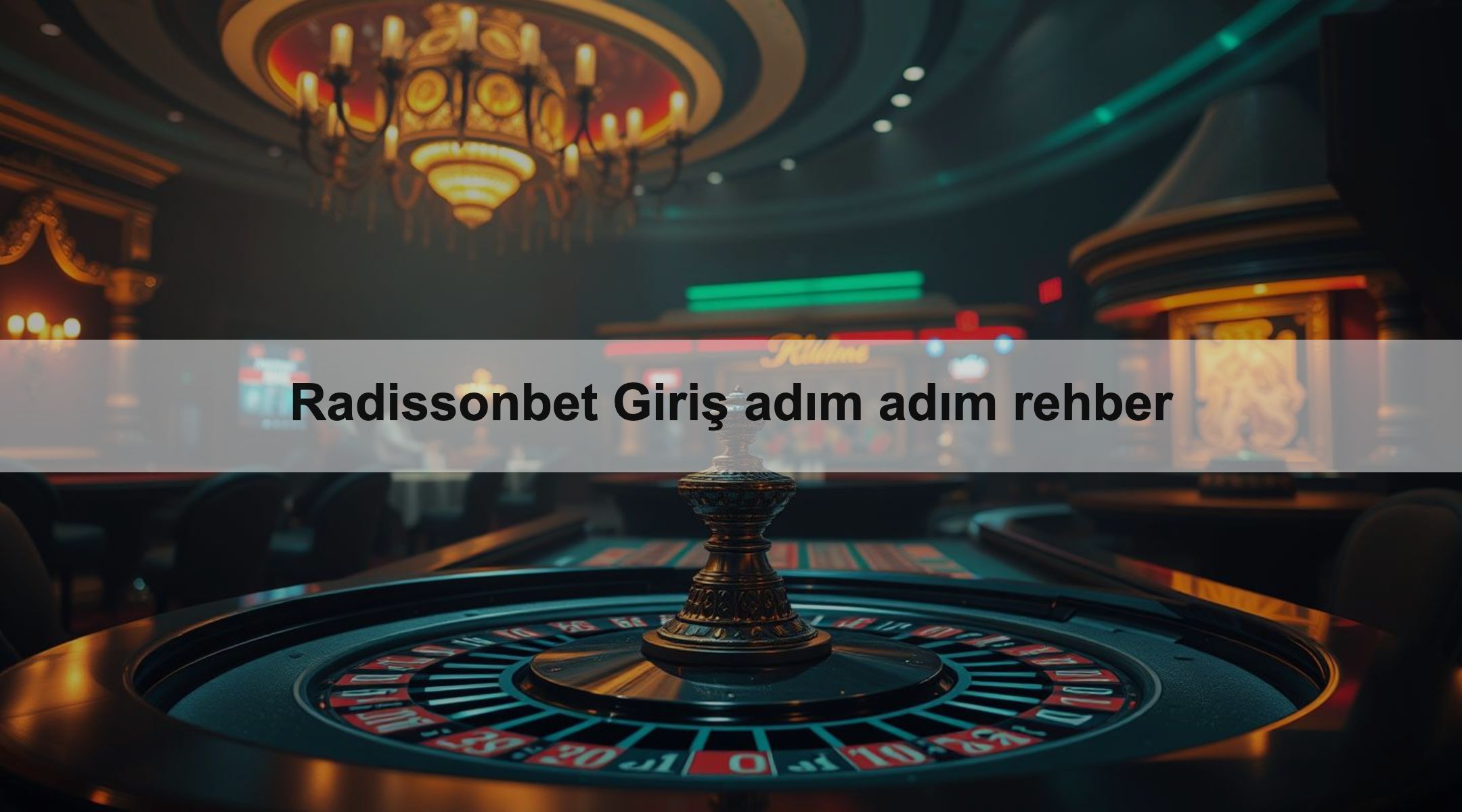Radissonbet Giriş adım adım rehber 1 Radissonbet Giriş adım adım rehber